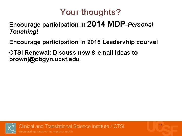 Your thoughts? Encourage participation in 2014 MDP-Personal Touching! Encourage participation in 2015 Leadership course!