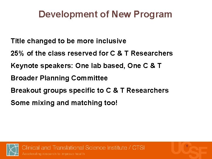 Development of New Program Title changed to be more inclusive 25% of the class