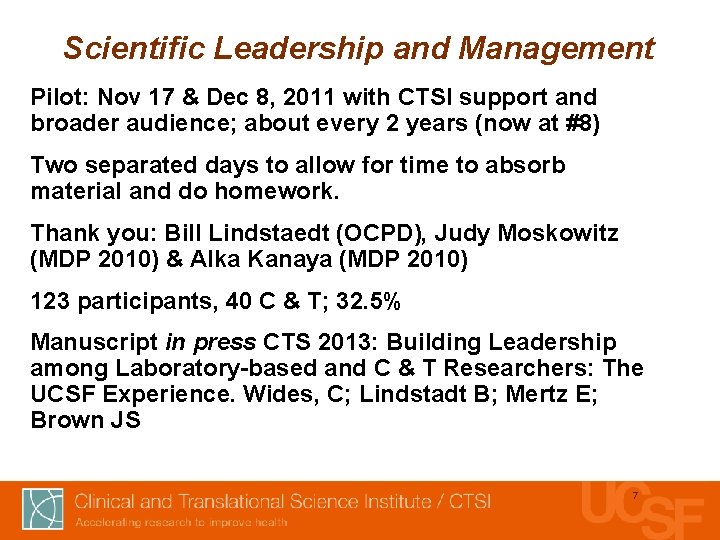 Scientific Leadership and Management Pilot: Nov 17 & Dec 8, 2011 with CTSI support