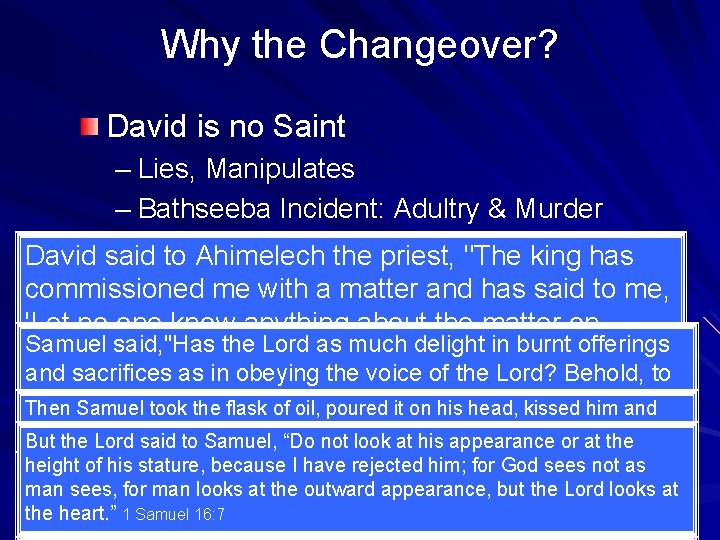 Why the Changeover? David is no Saint – Lies, Manipulates – Bathseeba Incident: Adultry