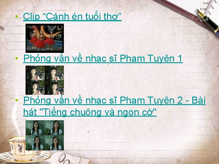  • Clip “Cánh én tuổi thơ” • Phỏng vấn về nhạc sĩ Phạm