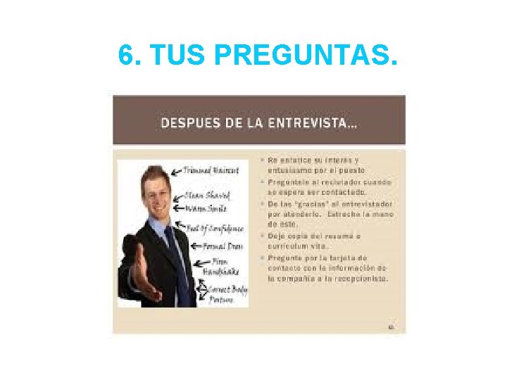 6. TUS PREGUNTAS. 