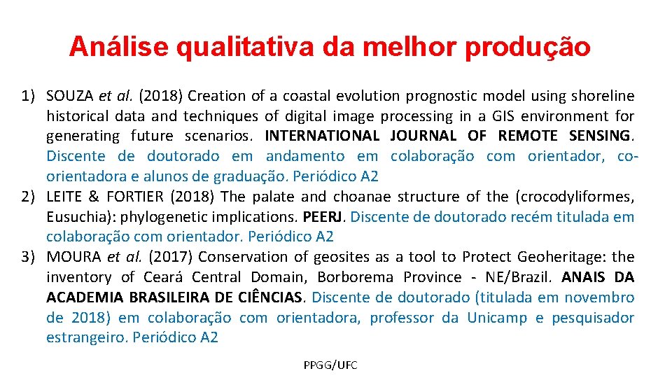 Análise qualitativa da melhor produção 1) SOUZA et al. (2018) Creation of a coastal