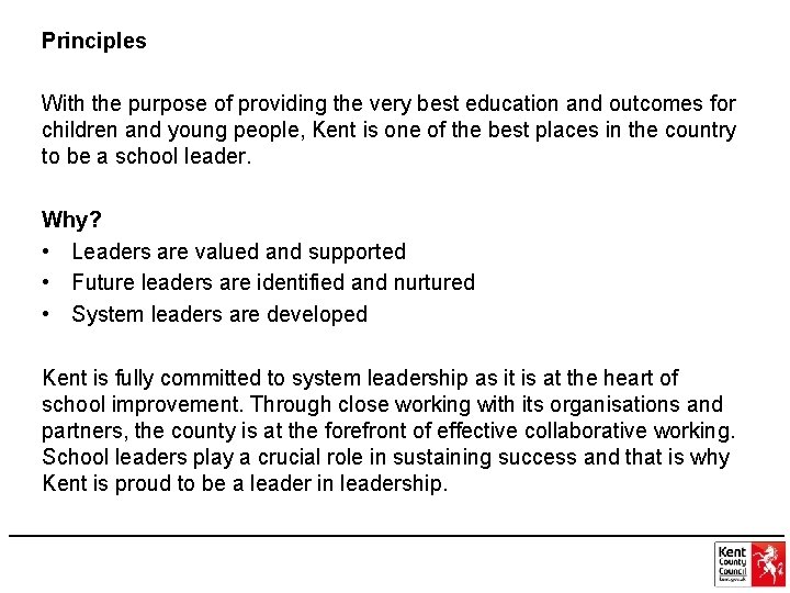 Principles With the purpose of providing the very best education and outcomes for children