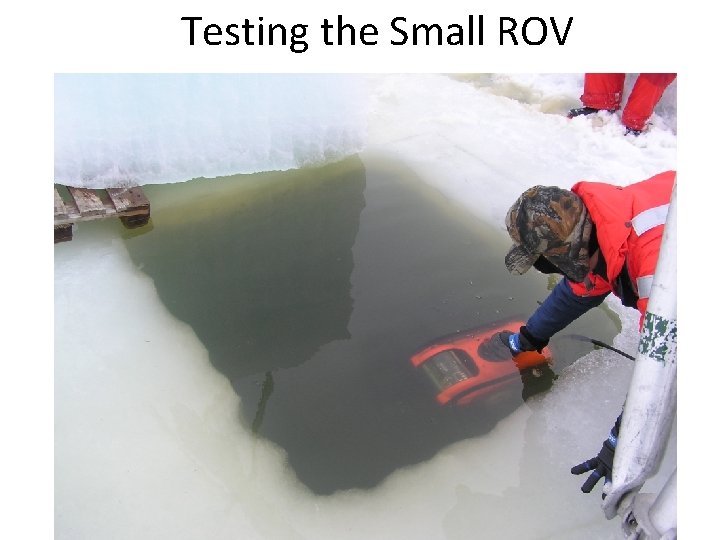 Testing the Small ROV 