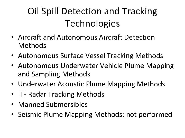 Oil Spill Detection and Tracking Technologies • Aircraft and Autonomous Aircraft Detection Methods •