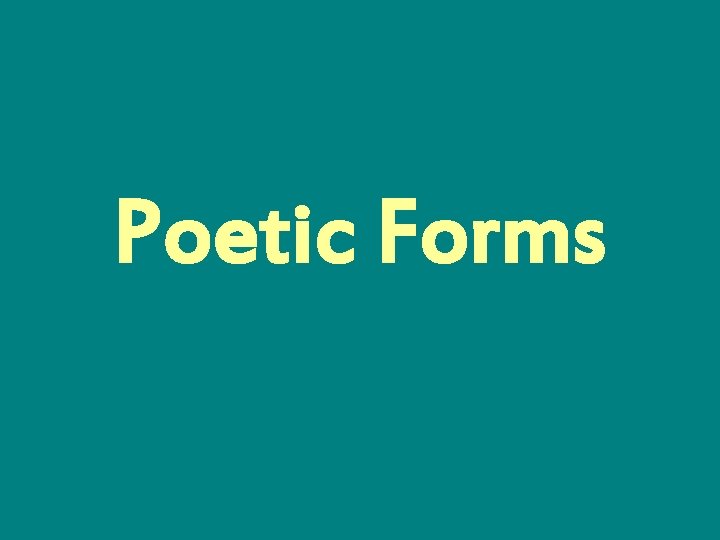 Poetic Forms 