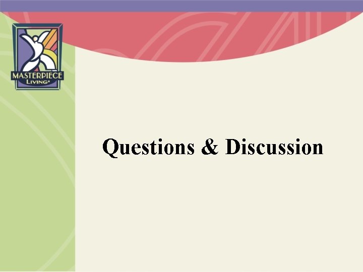 Questions & Discussion 