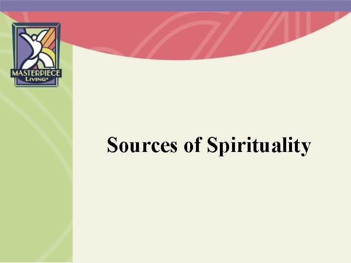 Sources of Spirituality 