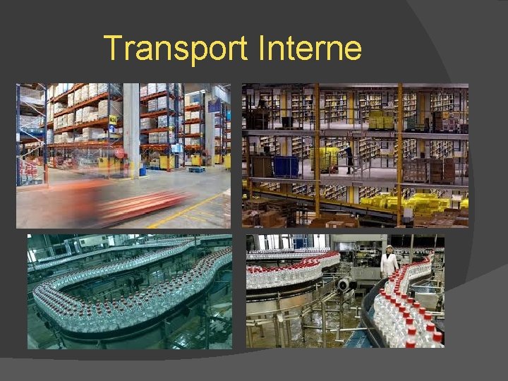 Transport Interne 