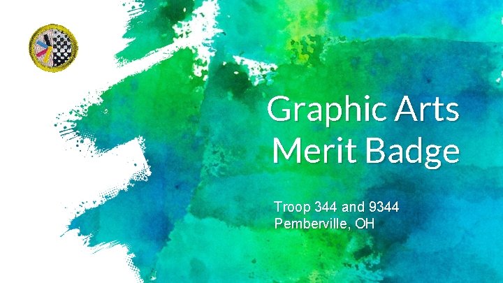 Graphic Arts Merit Badge Troop 344 and 9344 Pemberville, OH 