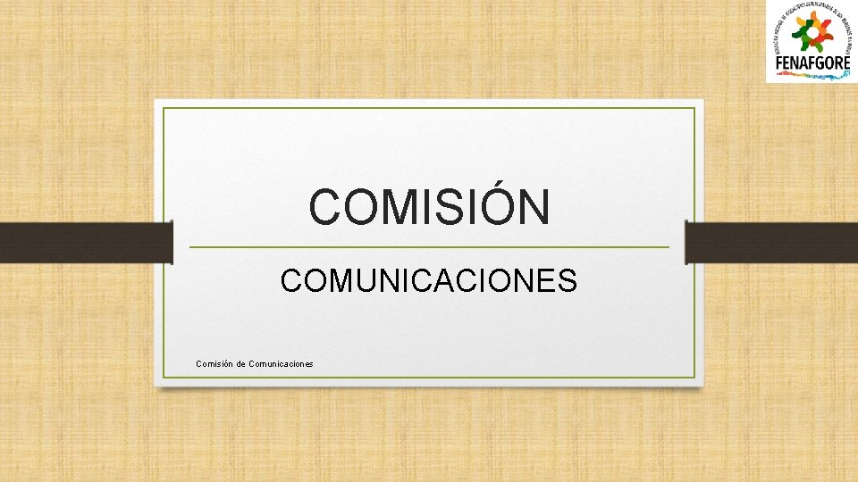 COMISIÓN COMUNICACIONES Comisión de Comunicaciones 