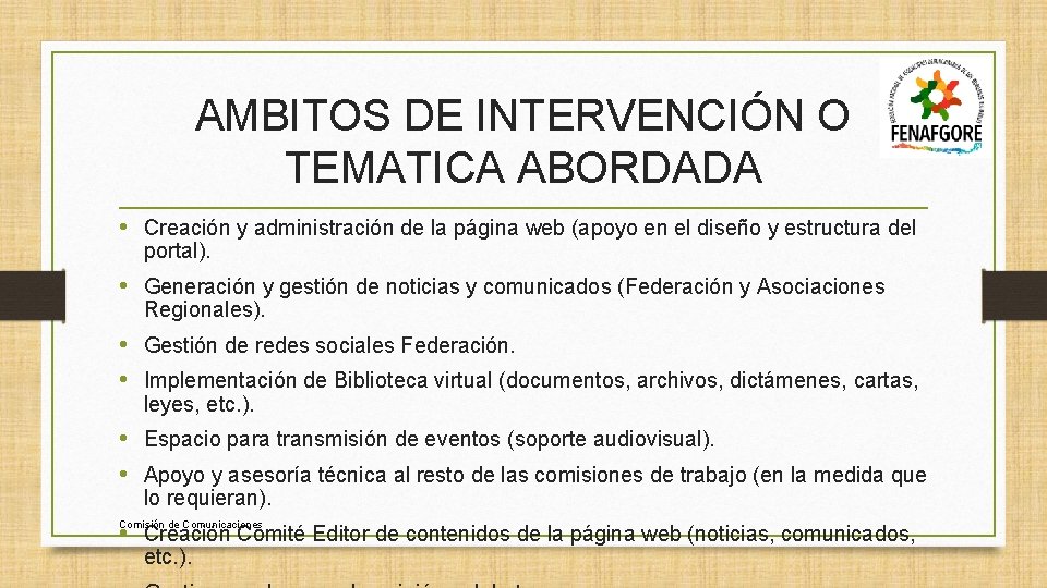 AMBITOS DE INTERVENCIÓN O TEMATICA ABORDADA • Creación y administración de la página web