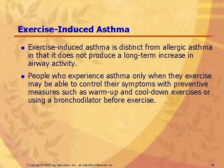 Exercise-Induced Asthma n n Exercise-induced asthma is distinct from allergic asthma in that it