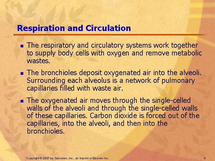 Respiration and Circulation n The respiratory and circulatory systems work together to supply body