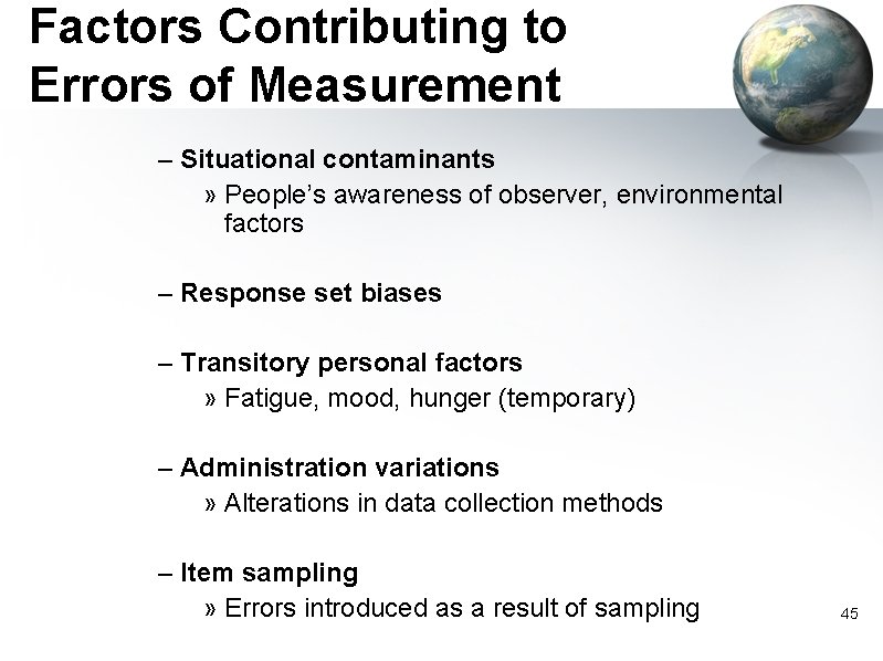 Factors Contributing to Errors of Measurement – Situational contaminants » People’s awareness of observer,