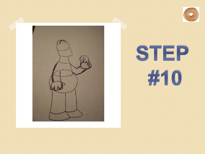 STEP #10 