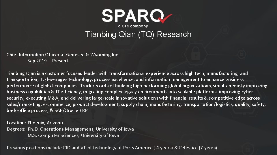 Tianbing Qian (TQ) Research Chief Information Officer at Genesee & Wyoming Inc. Sep 2019