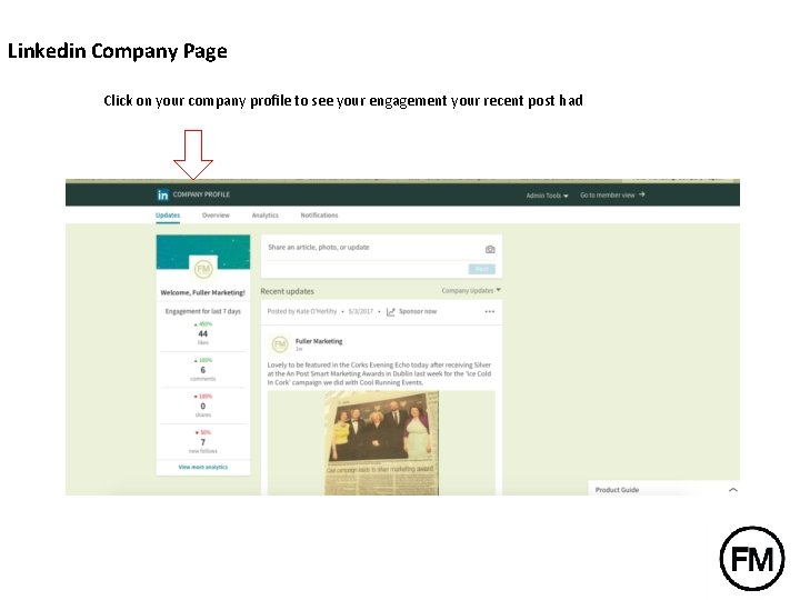 Linkedin Company Page Click on your company profile to see your engagement your recent