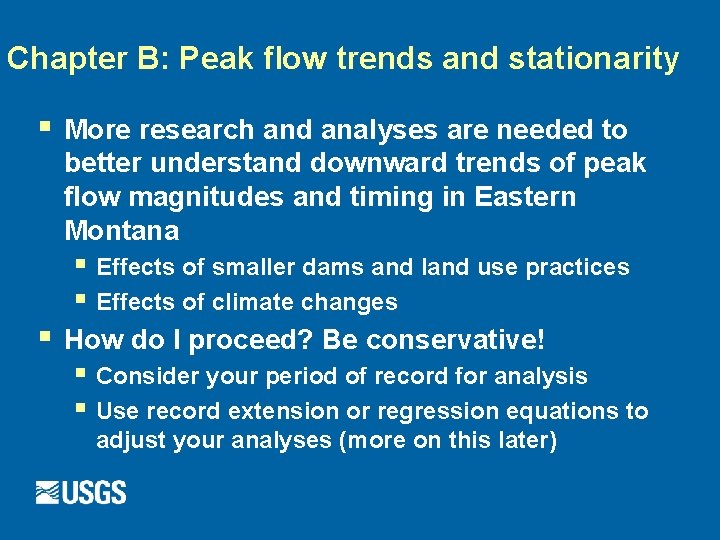 Chapter B: Peak flow trends and stationarity § More research and analyses are needed