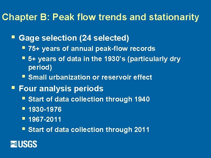 Chapter B: Peak flow trends and stationarity § Gage selection (24 selected) § 75+