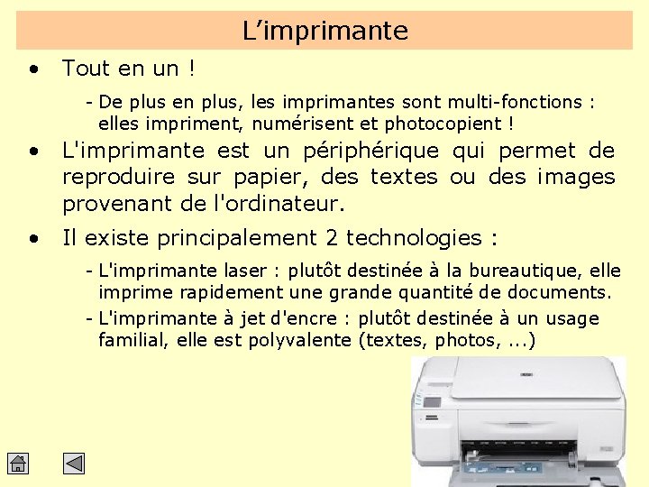 L’imprimante • Tout en un ! - De plus en plus, les imprimantes sont