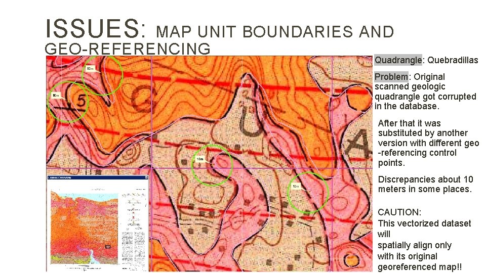 ISSUES: MAP UNIT BOUNDARIES AND GEO-REFERENCING Quadrangle: Quebradillas Problem: Original scanned geologic quadrangle got