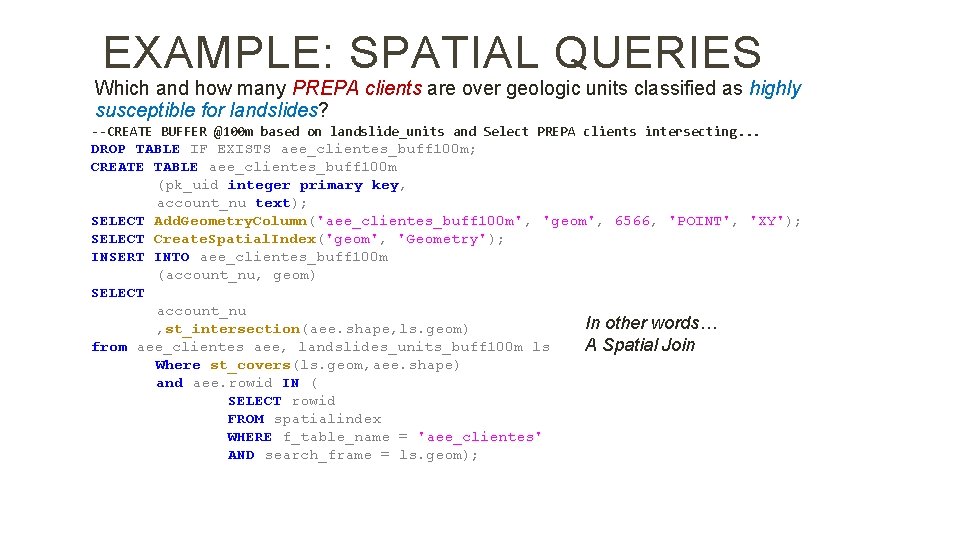 EXAMPLE: SPATIAL QUERIES Which and how many PREPA clients are over geologic units classified
