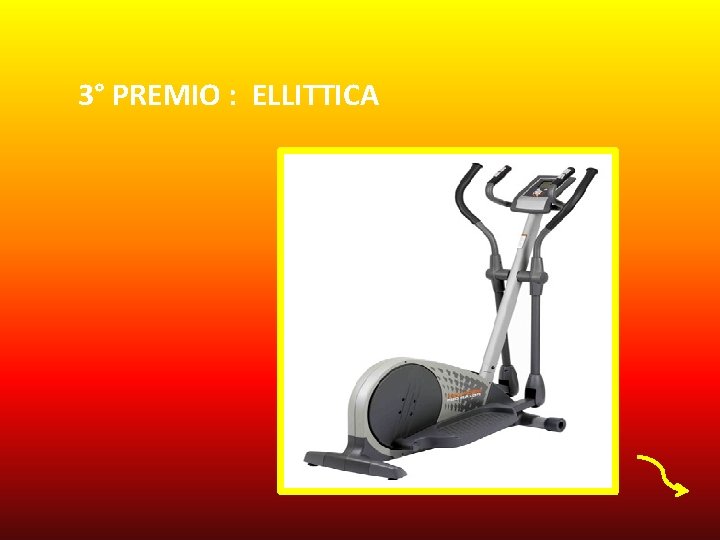 3° PREMIO : ELLITTICA 