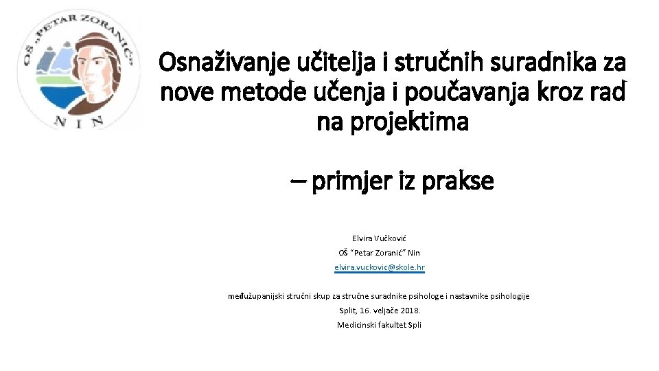 Osnaživanje učitelja i stručnih suradnika za nove metode učenja i poučavanja kroz rad na