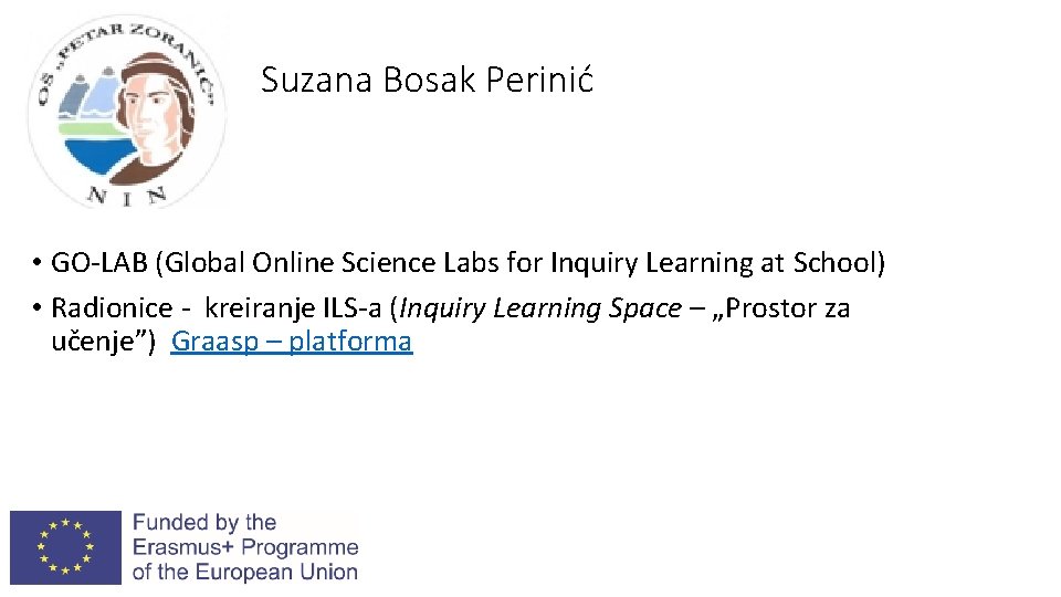Suzana Bosak Perinić • GO-LAB (Global Online Science Labs for Inquiry Learning at School)