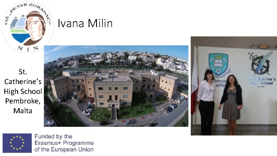 Ivana Milin St. Catherine’s High School Pembroke, Malta 