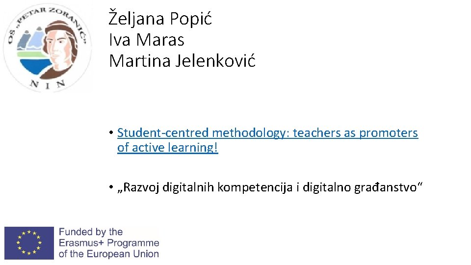 Željana Popić Iva Maras Martina Jelenković • Student-centred methodology: teachers as promoters of active