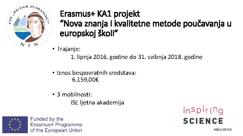 Erasmus+ KA 1 projekt “Nova znanja i kvalitetne metode poučavanja u europskoj školi” •