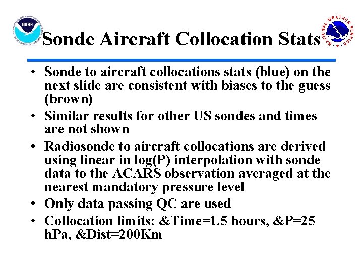 Sonde Aircraft Collocation Stats • Sonde to aircraft collocations stats (blue) on the next