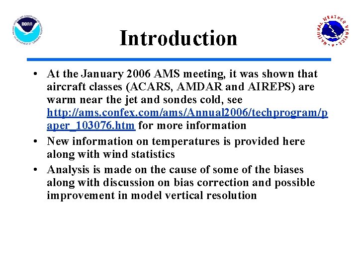 Introduction • At the January 2006 AMS meeting, it was shown that aircraft classes