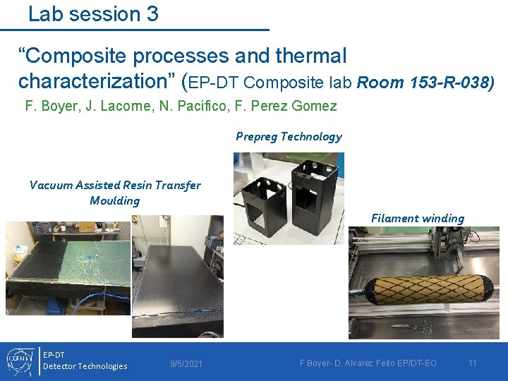 Lab session 3 “Composite processes and thermal characterization” (EP-DT Composite lab Room 153 -R-038)