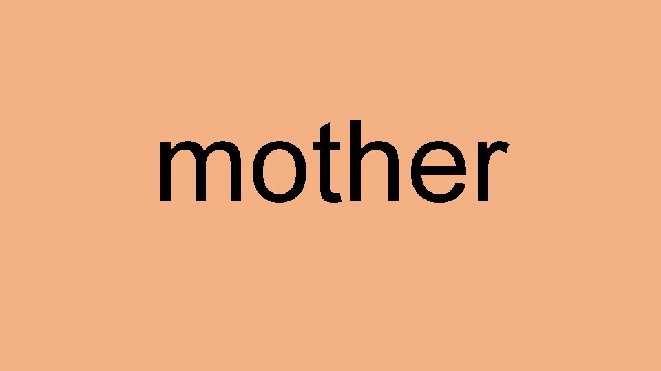 mother 