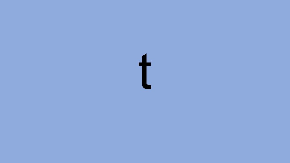 t 