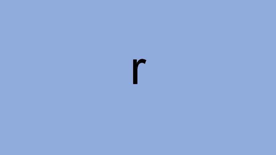 r 