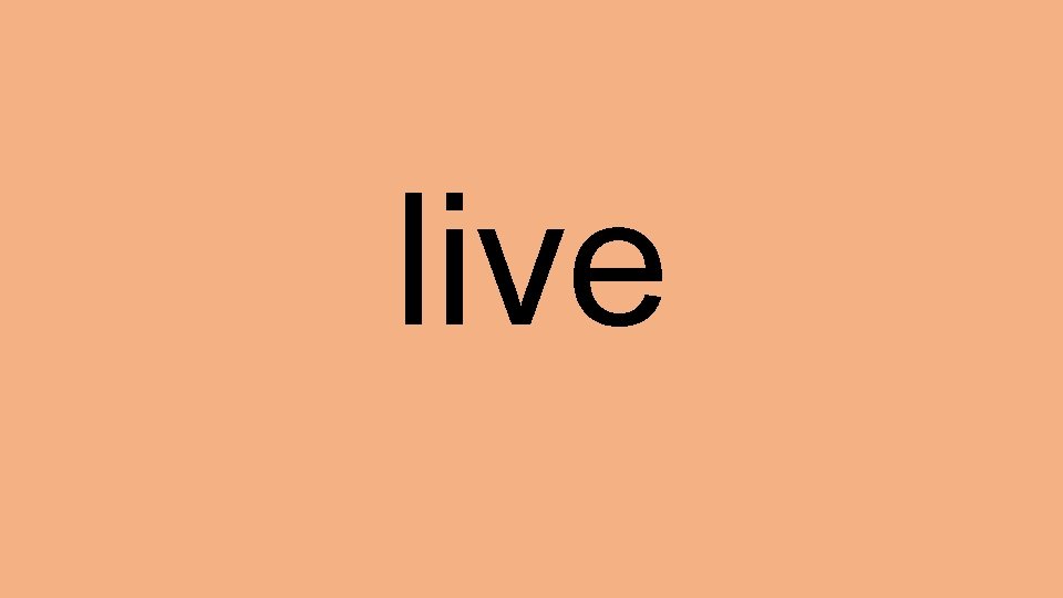 live 