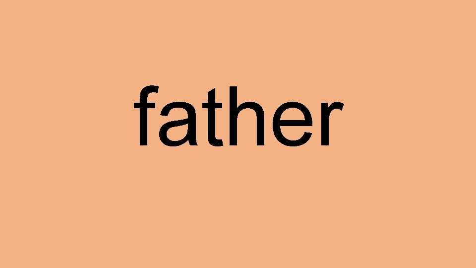 father 