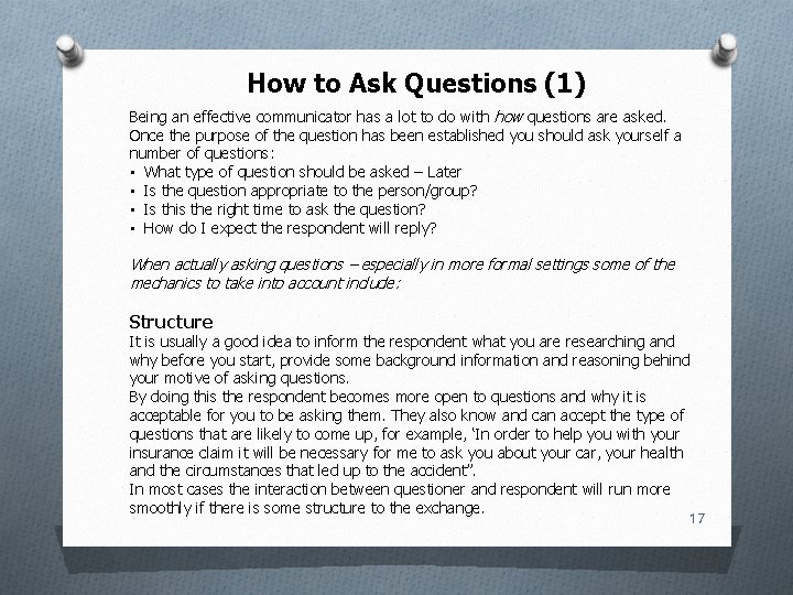 How to Ask Questions (1) Being an effective communicator has a lot to do