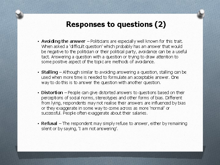 Responses to questions (2) • Avoiding the answer – Politicians are especially well known