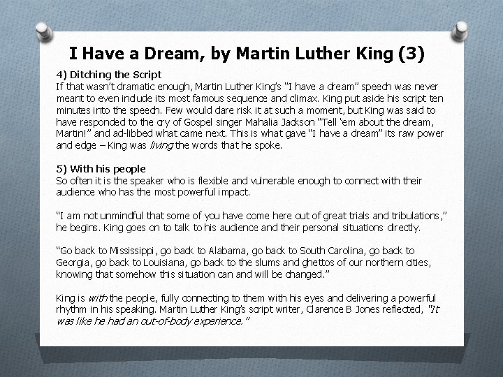 I Have a Dream, by Martin Luther King (3) 4) Ditching the Script If