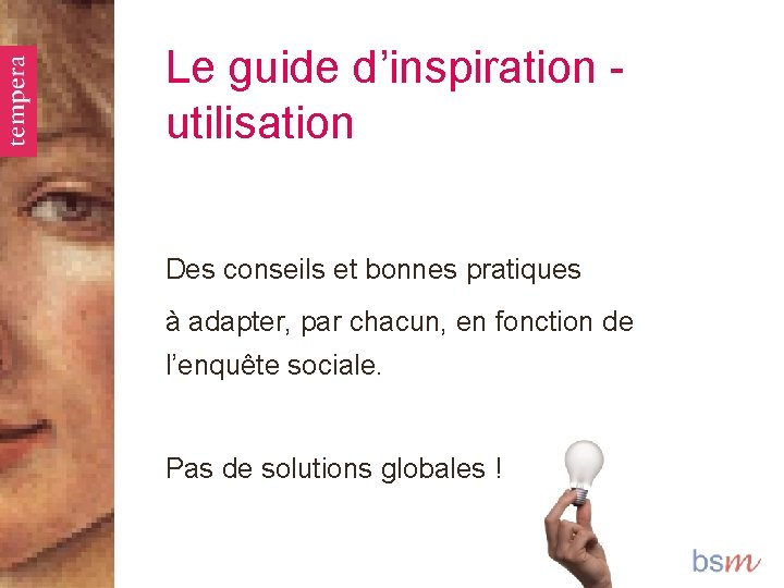 Le guide d’inspiration utilisation Des conseils et bonnes pratiques à adapter, par chacun, en