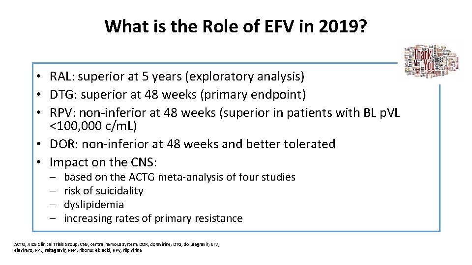 What is the Role of EFV in 2019? • RAL: superior at 5 years