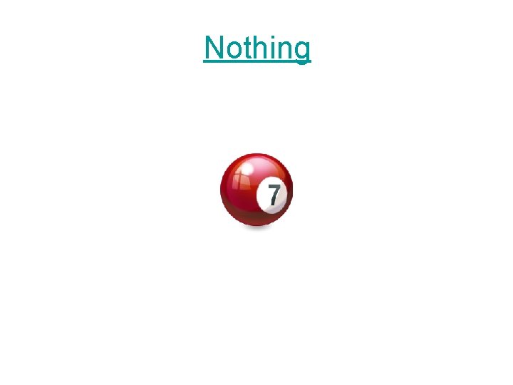 Nothing 