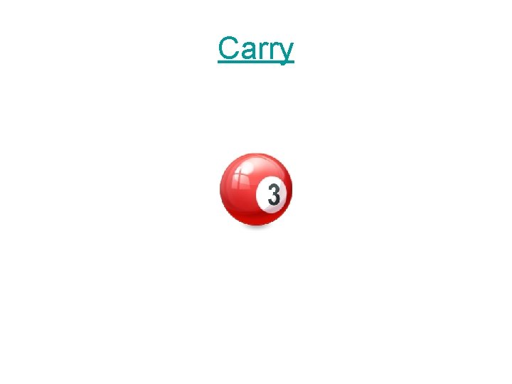 Carry 