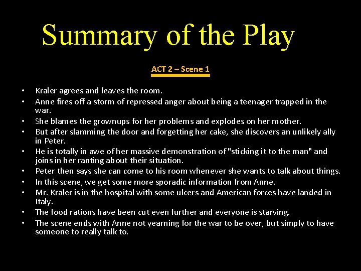 Summary of the Play ACT 2 – Scene 1 • • • Kraler agrees